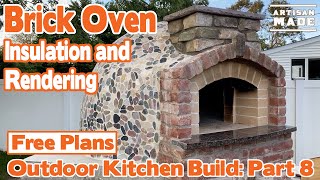 How to build a brick oven / Outdoor Kitchen Build - Part 8: Insulating and Rendering a Brick Oven