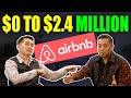 $0 to $2.4 Million in 9 Months Airbnb Business