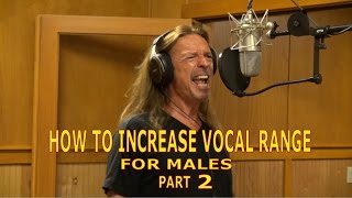 How To Increase Vocal Range for Males  Part 2