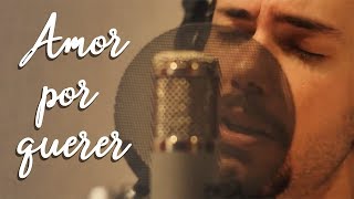 Vídeo de Amor Por Querer
