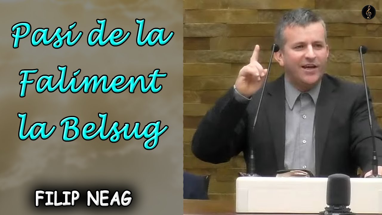 Filip Neag - Pasi de la Faliment la Belsug - 2Imparati 4:1-7 | PREDICA