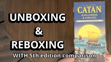 Catan: Explorers & Pirates 5-6 Player with edition compare Unboxing & Reboxing - What
