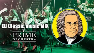 Prime Orchestra.  DJ Classic music MIX (orchestra cover)