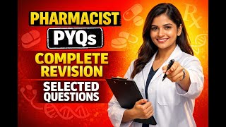 Class-20 I Pharmacist Preparation series I PYQs Solved with explanation
