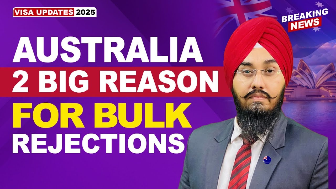 AUSTRALIA 2 BIG REASON FOR BULK REJECTIONS | STUDY VISA UPDATES 2025 | USA CANADA UK