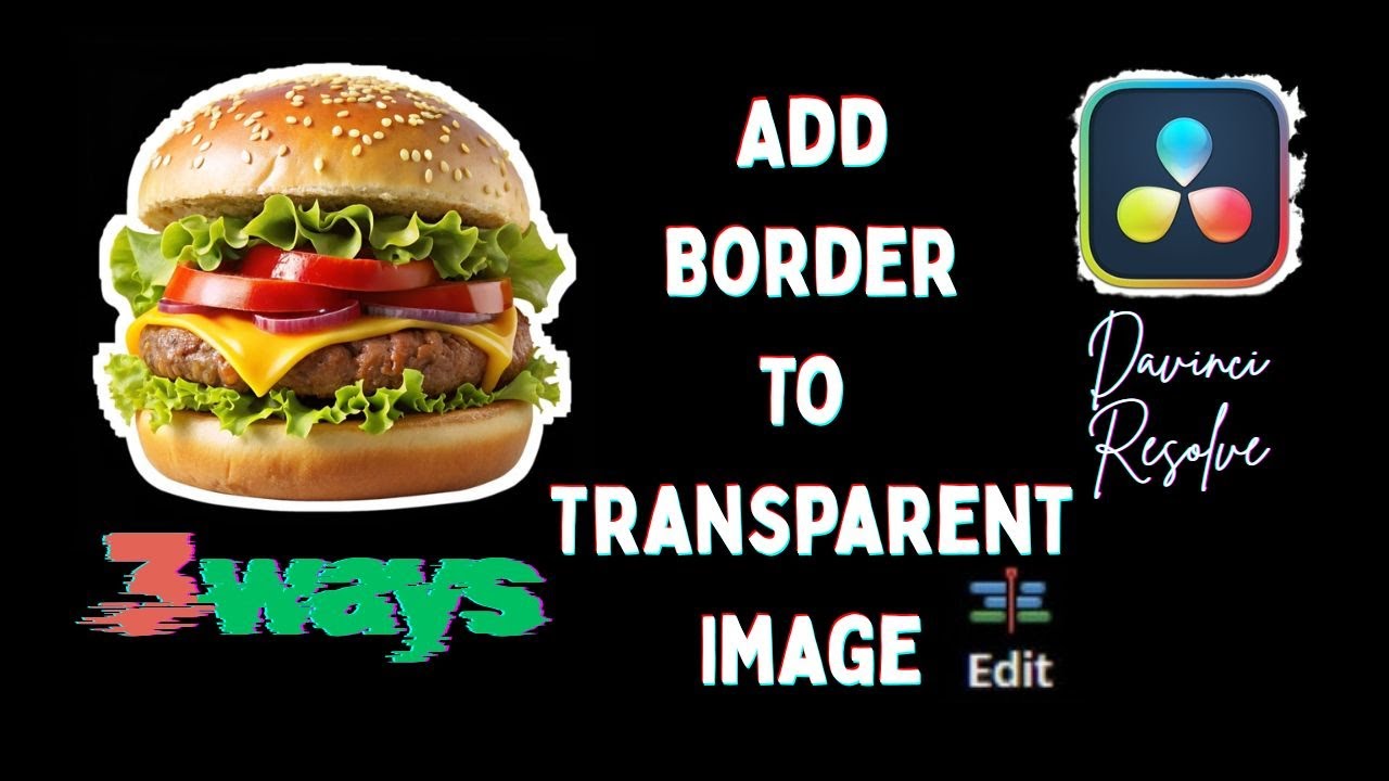 Add Borders to Transparent Background Images in DaVinci Resolve - YouTube
