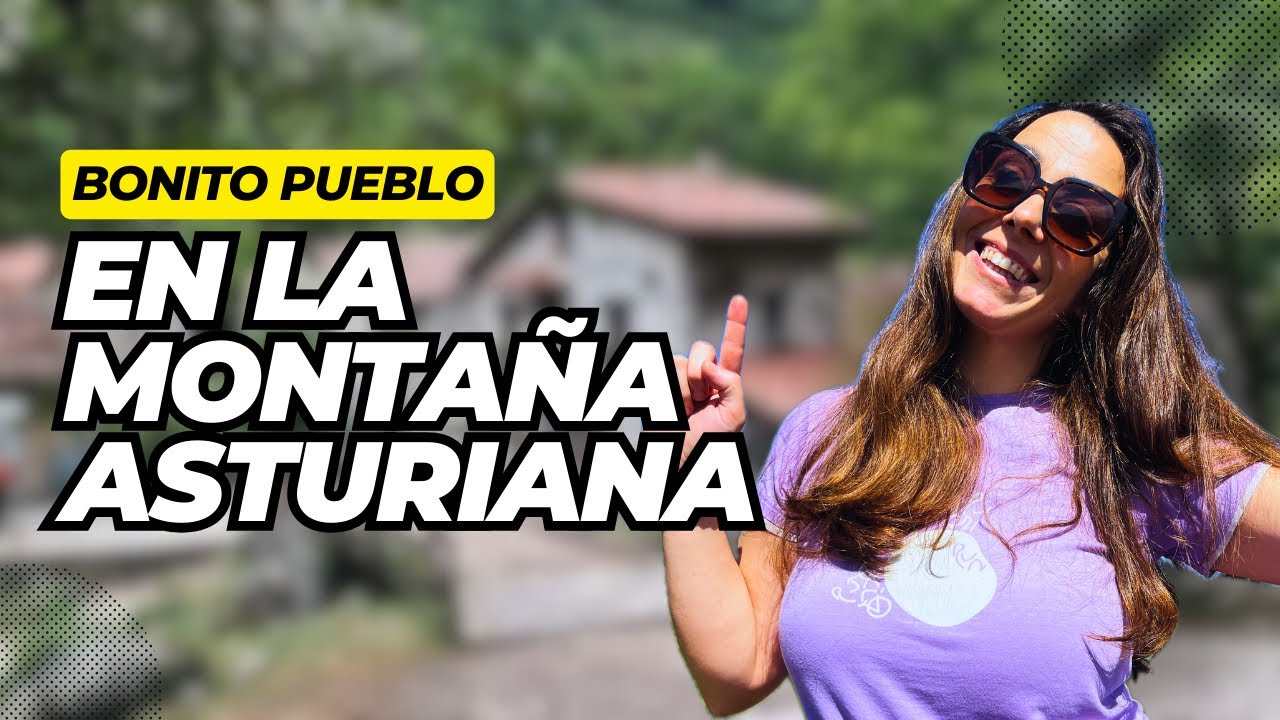 BONITO PUEBLO EN LA MONTAÑA ASTURIANA