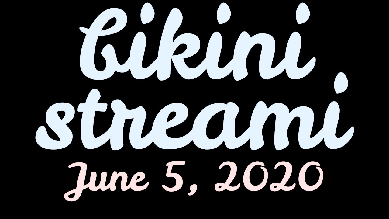 F1nn5ter 2020 06 05 Stream Bikini Streami Youtube
