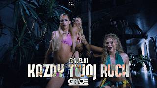 MODELKI - KAŻDY TWÓJ RUCH (GRADE REMIX)