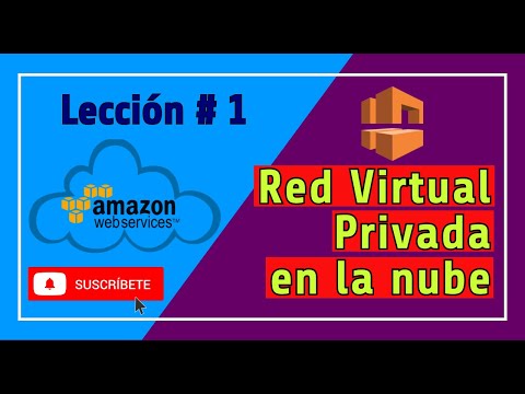 AWS - COMO CREAR UNA VPC EN AMAZON WEB SERVICES 2021 - LECCION #1