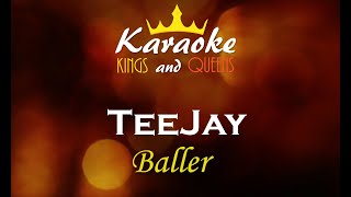 TeeJay - Baller [Karaoke]