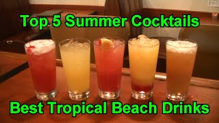 Top 5 Summer Cocktails Best Tropical Beach Drinks by MrFredenza 8,942 views 2 years ago 6 minutes, 1 second