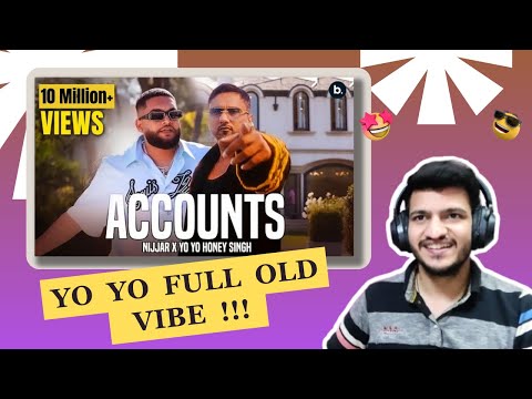 ‪@Nijjar‬ - Accounts Feat. ‪@YoYoHoneySingh‬ | #punjabi Song | REACTION | By Nirbhay