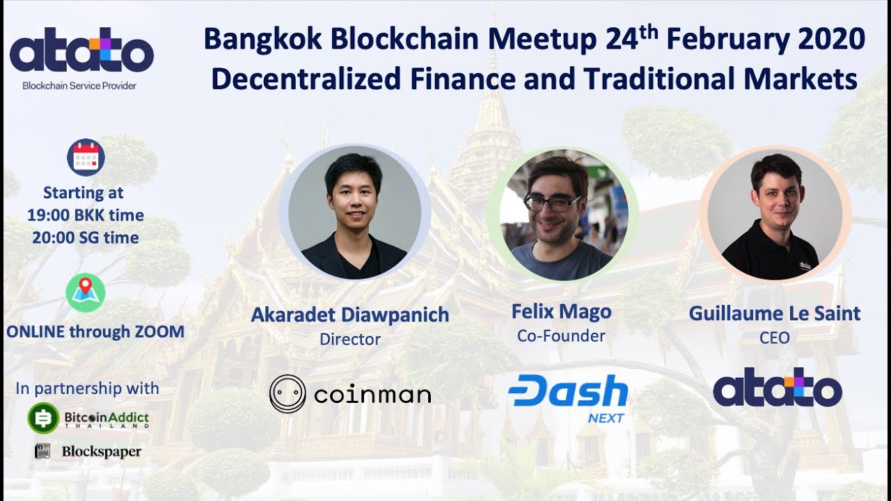 The Bangkok Blockchain Meetup February 2021 edition: Decentralized ...