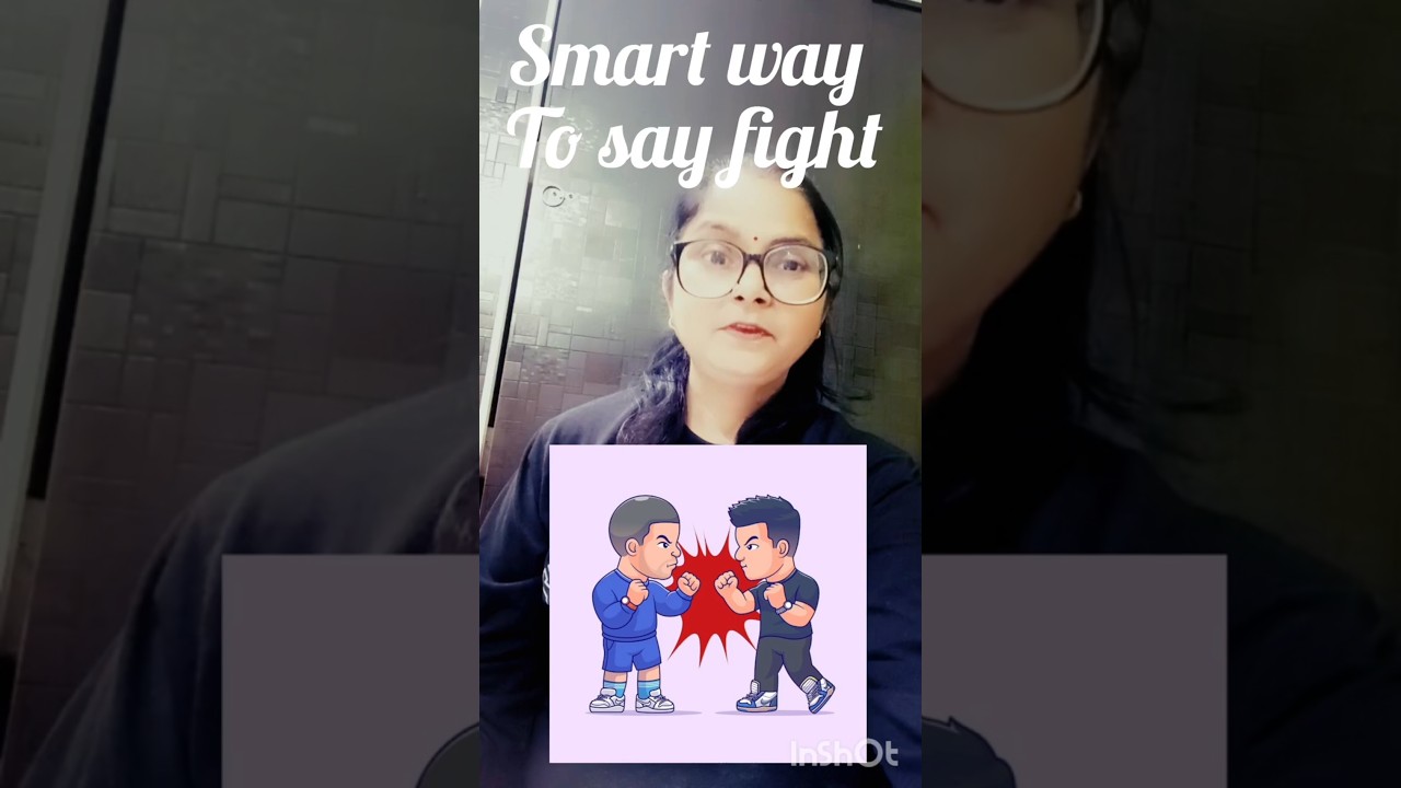 Smart way to say fight#, synonyms of fight# alternatives of fight 