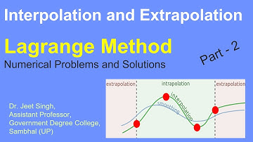 Interpolation and Extrapolation || Lagrange Method || Part 2 || Dr. Jeet Singh