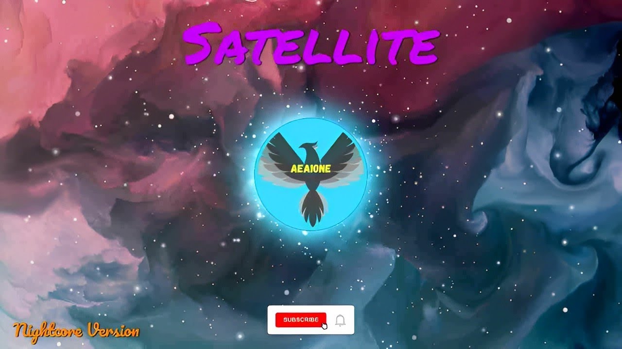 Satellite Lena Nightcore Version 🎵 YouTube