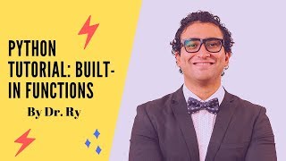 Python Tutorial on Functions | Part 2 on 'Built-In Functions' | By Dr. Ry @Stemplicity