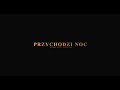 Intruz ft. Zarzycki - Przychodzi noc (trailer)