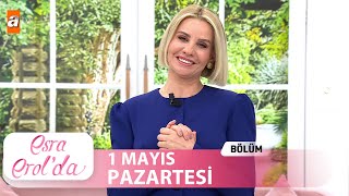 Esra Erolda 1 Mayıs 2023 Tek Parça