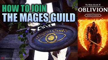 How to Join the Mages Guild in The Elder Scrolls IV Oblivion Remastered