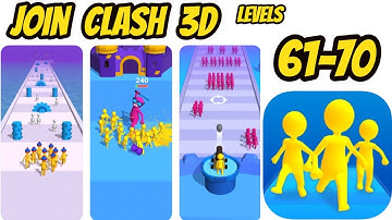 Join Clash 3d Game All levels 61-70 Gameplay Walkthrough #newgame2021 (iOS-Android)