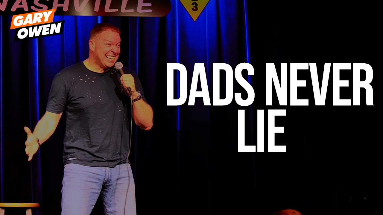 Dads Never Lie Gary Owen YouTube