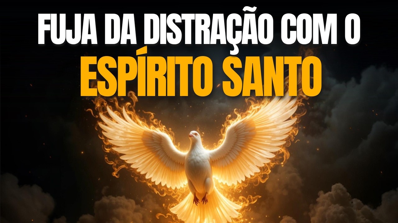 LIBERTE SUA MENTE HOJE ! Oração Forte ao Espírito Santo Contra Distrações e Pensamentos Confusos