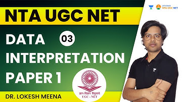Data Interpretation (DI) | Part - 3 | NTA UGC NET Paper 1 | Dr. Lokesh Meena