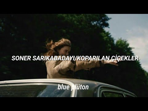 Soner Sarıkabadayı/Koparılan Çiçekler Sözleri #lyrics #music #song