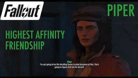 Fallout 4 - Piper Highest Affinity (Friendship) Dialogue
