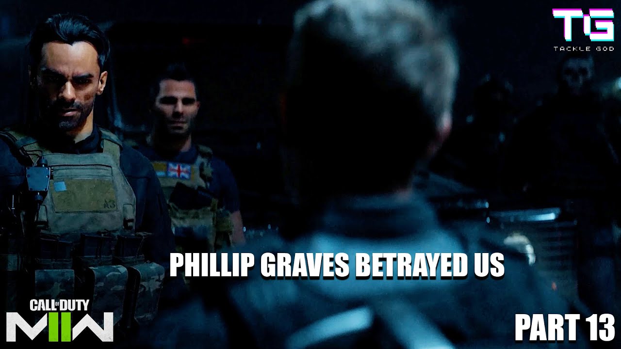 Phillip Graves Betrayed Us 😭💀 | Call of Duty: Modern Warfare II | Part 13 |