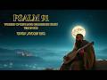 Listen To Psalm 91 As It Was In David S Time Ancient Hebrew Worship 