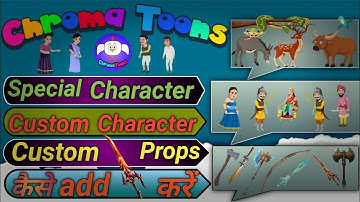 Chromatoons Characters Kaise Import Karen | Custom Character | cartoon video kaise banaye ||