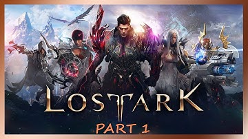 LOST ARK - Walkthrough  / Part 1 (no commentary)