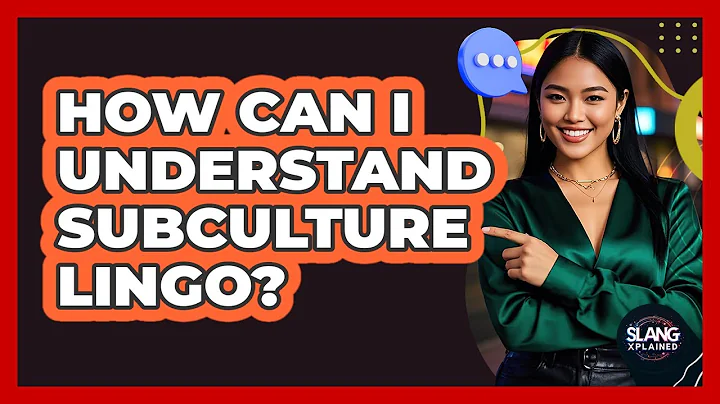 How Can I Understand Subculture Lingo? - SlangXplained