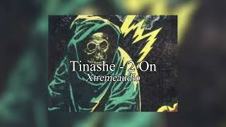 Tinashe - 2 On Edit Audio Xtreme Audios