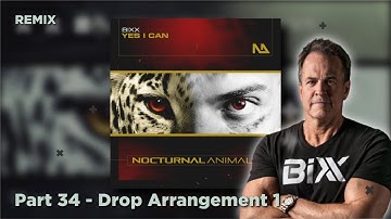Tutorial Uplifting Trance REMIX - BiXX - Yes, I Can - Drop Arrangement 1 (Part 34)