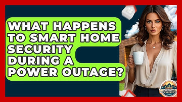 What Happens To Smart Home Security During A Power Outage? - Home Investing Experts