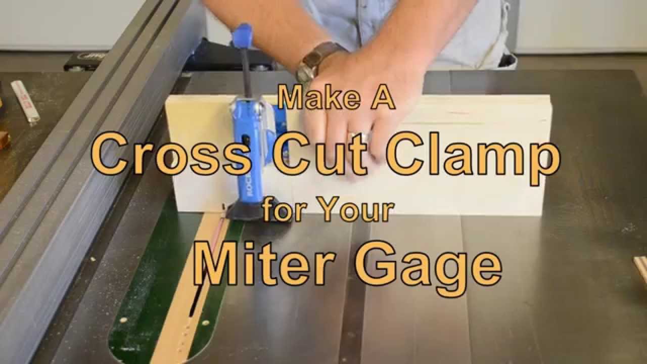 Make a Cross Cut Clamp for your Miter Gage - YouTube