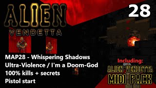 Doom II: Alien Vendetta - MAP28 (Whispering Shadows) - Ultra-Violence / I'm a Doom-God 100%
