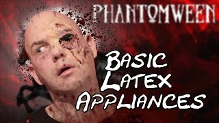 Phantomween: Basic Latex Appliances