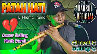 PATAH HATI (Cover) - Rhoma Irama✓ Cover Suling Mbah Bardi