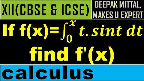 If f(x)= integral 𝒕. 𝒔𝒊𝒏𝒕 𝒅𝒕  find f