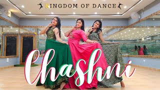 Chashni | neha Bhasin | bridal choreography | kingdom of dance|