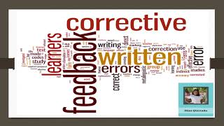 RESEARCH ARTICLE VIDEO ( GROUP 4)THE CONTRIBUTION OF WRITTEN CORRECTIVE FEEDBACK TO LANGUAGE DEV..