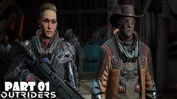 Outriders Walkthrough Part 1: Arrival