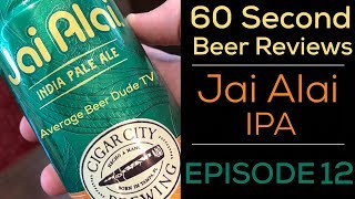 60 Seconds with Cigar City Brewing's Jai Alai IPA // Average Beer Dude TV - Episode 12