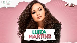 Luiza Martins - PodDarPrado #125