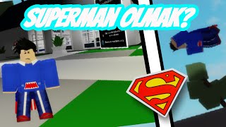 BrookHaven de SüperMan Olmak | Roblox Türkçe